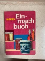 Dr. Oetker Einmachbuch, guter Zustand Rheinland-Pfalz - Kirchberg (Hunsrück) Vorschau