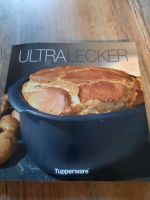 Ultra Lecker Das Tupperware Kochbuch Baden-Württemberg - Ebhausen Vorschau