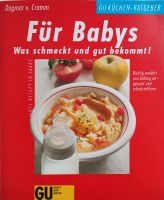 GU-Ratgeber Kochen für Babys Dagmar v. Cramm Baden-Württemberg - Leinfelden-Echterdingen Vorschau