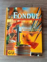 Fondue Die GU Küchenbibliothek Buch Rheinland-Pfalz - Malborn Vorschau