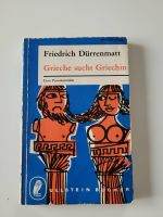 Friedrich Dürrenmatt - Grieche sucht Griechin. Eine Prosakomödie. Baden-Württemberg - Neuler Vorschau