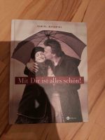 Buch " Mit dir ist alles schön" Bayern - Fuchsmühl Vorschau