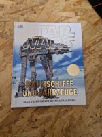 Buch STAR WARS, Raumschiffe und Fahrzeuge Niedersachsen - Hessisch Oldendorf Vorschau