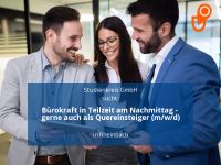 Bürokraft in Teilzeit am Nachmittag - gerne auch als Quereinstei Nordrhein-Westfalen - Rheinbach Vorschau