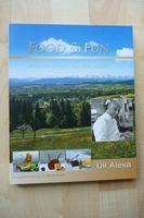 Kochbuch Food & Fun: Moderne Rezepte aus dem Allgäu Bayern - Wiggensbach Vorschau