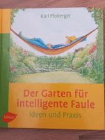 Der Garten für intelligente Faule (Gebunden) Hessen - Brachttal Vorschau