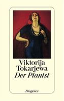 Der Pianist - und andere Erzählungen - Viktorija Tokarjewa München - Maxvorstadt Vorschau