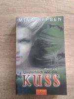 Mina Hepsen Unsterblich wie ein Kuss Rostock - Toitenwinkel Vorschau