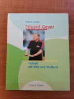 Eduard Geyer Fußball mit Herz und Verstand Brandenburg - Spreenhagen Vorschau