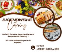 Jugendweihe ** Schulanfang ** Geburtstag - Dein Catering Dresden - Pieschen Vorschau