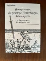 Hannover: Hexenprozesse, Galgenberge, Hinrichtungen Niedersachsen - Nienburg (Weser) Vorschau