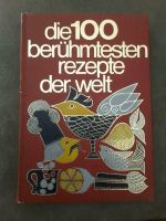 Kochbuch: Die 100 berühmtesten Rezepte der Welt Bayern - Gerolsbach Vorschau
