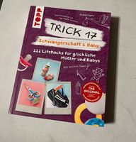 Topp - Trick 17 - Schwangerschaft und Baby Buch lifehacks Nordrhein-Westfalen - Oberhausen Vorschau