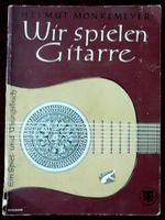 Wir spielen Gitarre – ein Spiel- und Übungsbuch - Rarität Rheinland-Pfalz - Niederfischbach Vorschau