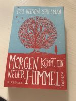 Buch „Morgen kommt ein neuer Himmel“ von Lori Nelson Spielman Rheinland-Pfalz - Niederfischbach Vorschau