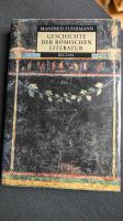 Geschichte der Römischen Literatur, Manfred Fuhrmann, Gebunden Bayern - Obertraubling Vorschau