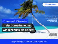 Traumurlaub & Traumjob in der Steuerberatung in Crimmitschau Sachsen - Crimmitschau Vorschau