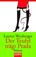 Lauren Weisberger:Der Teufel trägt Prada Roman Goldmann Manhattan Feldmoching-Hasenbergl - Feldmoching Vorschau