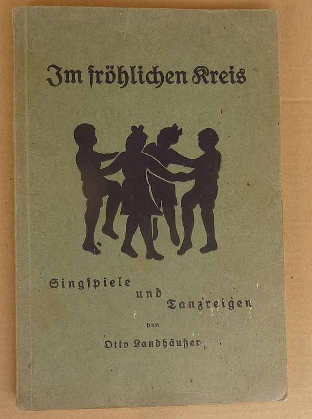 Im fröhlichen Kreis -Singspiele und Tanzreigen Buch von 1930 in Obersontheim