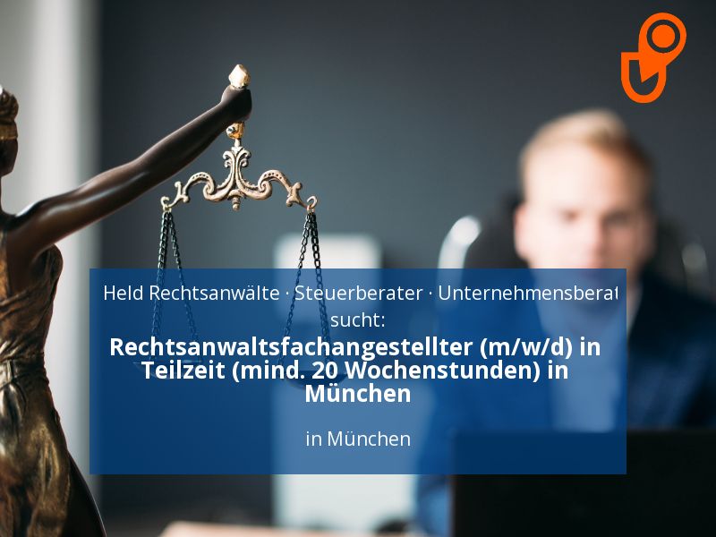 Rechtsanwaltsfachangestellter (m/w/d) in Teilzeit (mind. 20 Woche in München