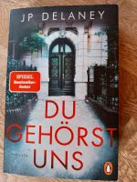 Thriller: JP Delaney - Du gehörst uns (Taschenbuch) Nordrhein-Westfalen - Bedburg Vorschau