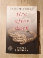 Fire After Dark Tiefes Begehren von Sadie Matthews Nordrhein-Westfalen - Wesseling Vorschau
