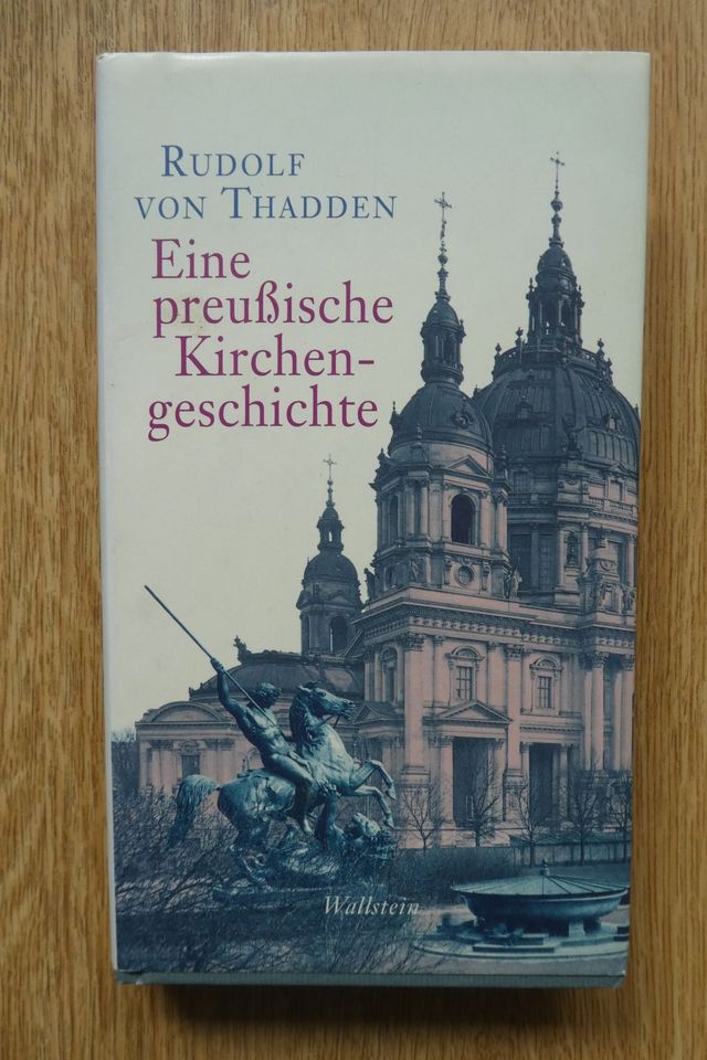 Eine preußische Kirchengeschichte  von Rudolf von Thadden in Wunstorf