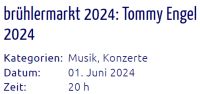1 Ticket Tommy Engel & Band, Konzert 1. Juni 2024 um 20 Uhr Brühl Nordrhein-Westfalen - Bornheim Vorschau