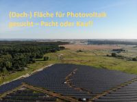 (Dach-) Fläche für Photovoltaik gesucht – Pacht oder Kauf! Brandenburg - Eberswalde Vorschau