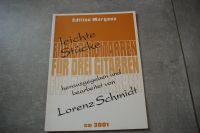 Leichte Stücke, Lorenz Schmidt, Edition Margaux, Noten, Gitarre Sachsen - Ehrenfriedersdorf Vorschau