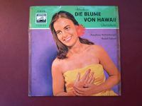 Paul Abraham - Die Blume von Hawaii - 7" Vinyl Single Electrola Niedersachsen - Aurich Vorschau