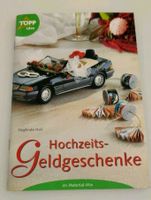 Bastelbuch Hochzeit Geldgeschenke Nordrhein-Westfalen - Mönchengladbach Vorschau