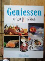 Geniessen auf gut deutsch, Kochbuch Bayern - Rott am Inn Vorschau