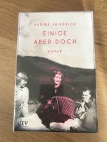 Sabine Friedrich, Einige aber doch, Roman, hardcover, NEU OVP Baden-Württemberg - Ditzingen Vorschau