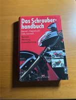 Das Schrauberhandbuch:  für motorisierte Zweiräder Motorrad Bayern - Hagelstadt Vorschau