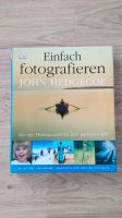 Einfach fotografieren - John Hedgecoe - gebundene Ausgabe Niedersachsen - Braunschweig Vorschau