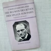 Die BLumen des Bösen + Der Spleen von Paris, von Baudelaire Leipzig - Schönefeld-Abtnaundorf Vorschau