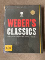 Kochbuch Buch Weber‘s Classics, Grill Fibel, NEU/OVP Bayern - Miltenberg Vorschau