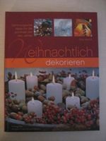 Buch "Weihnachtlich dekorieren" von Rita Mielke, neu Dresden - Innere Altstadt Vorschau