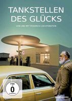 Tankstellen des Glücks F. Liechtenstein DVD Bayern - Feuchtwangen Vorschau