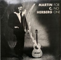 LP Martin C. Herberg - For No One Berlin - Pankow Vorschau