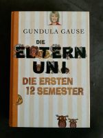 Die Eltern Uni - Die ersten 12 Semester - Gundula Gaus4 Hessen - Seeheim-Jugenheim Vorschau