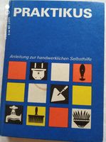 Buch, Praktikus Anleitung zur handw. Selbsthilfe, DDR 1983 Thüringen - Rudolstadt Vorschau