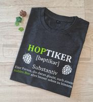 T-Shirt "HOPTIKER" Geschenkidee Niedersachsen - Bückeburg Vorschau