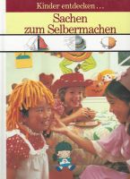 Kinderbibliothek - Kinder entdecken Sachen zum Selbermachen Rheinland-Pfalz - Kruft Vorschau