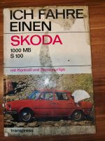 Ich fahre einen Skoda 1000 MB - S 100 mKontroll- u Reparaturtips Brandenburg - Spremberg Vorschau