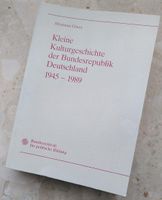 Kleine Kulturgeschichte der Bundesrepublik Deutschland 1945-1989 Niedersachsen - Blender Vorschau