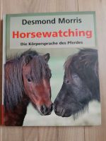 Horsewatching von Desmond Morris - neu - Körpersprache Pferde Niedersachsen - Stade Vorschau