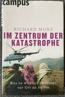 Im Zentrum der Katastrophe. Richard Munz Bayern - Hallbergmoos Vorschau