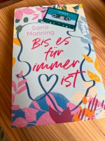 Buch Bis es für immer ist - Sarra Manning Köln - Mülheim Vorschau